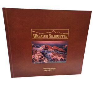 Wasatch Silhouette Hardcover Book Signed By John M. Barstow Personalized For Gov